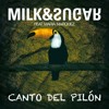Milk & Sugar - Canto Del Pilon (Peer Kusiv Club Mix)