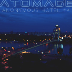 Atomage - Anonymous Hotel #4