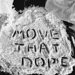 Move That Dope (Freestyle)