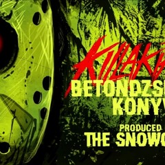 KILLAKIKITT - BETONDZSUNGEL KÖNYVE (PRODUCED BY SNOWGOONS)
