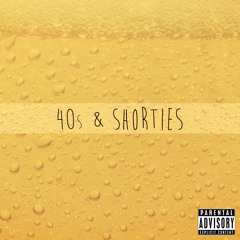 Just Juice - 40s & Shorties (Prod. Black Diamond)