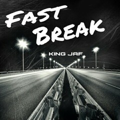 Fast Break - King Jaf (prod. by LUGER)
