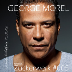 Zuckerwerk #005 special by George Morel