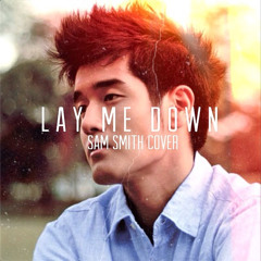 Lay Me Down (Sam Smith Cover)