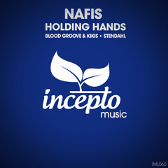 Nafis - Holding Hands  (Blood Groove & Kikis Remix)