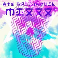 AMY GRINDHOUSE MIXXX