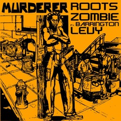 Murderer "Remix" (Barrington Levy ft Roots Zombie)