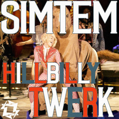 Simtem - Hillbilly Twerk [FREE DOWNLOAD]