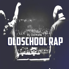 Oldschool Rap Playlist by Kefa