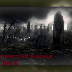 Destructive Vocals