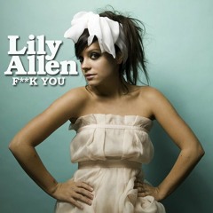 Fuck You Lily Allen