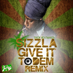 Sizzla - Give It To Dem Remix [Prod. by Heizenberg]