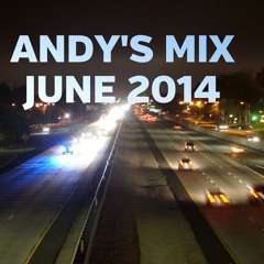 Andy's Mix: June 2014