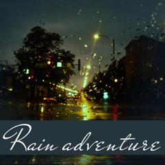 Rain Adventure