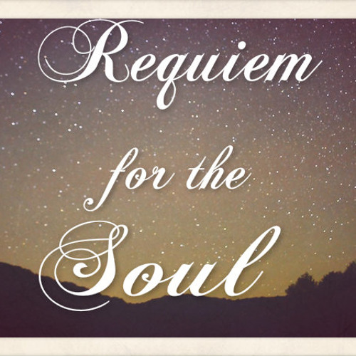 Requiem for the Soul