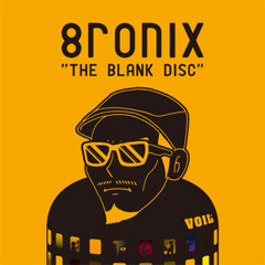 8ronix [THE BLANK DISK] DIGEST