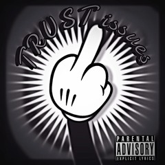 Zac Taylor -Trust Issues Feat Scott Maverick