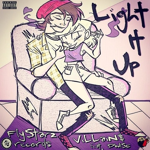 FlyStarzRecords Presents ``LIGHT IT UP`` VILLAIN$ FEAT DWISE