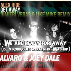 Alvaro vs Krewella vs Alex Hide - We Are Ready For Away (DJ's Rodrigues & xatinh0' MashuP)