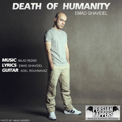 Emad Ghavidel - Death Of Humanity (Marge Ensaniat)