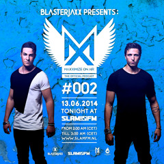 Maxximize On Air - Episode #0002