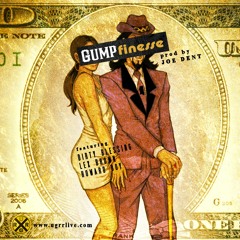 Gump - Finesse (feat Lex Brown & Howard Boy) Prod. by Joe Dent