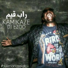 KAMIKAZE..RAP.GAME.PROD..DJ EZOOO.. at:suliman_salak