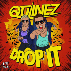 Qulinez - Drop It (D!RTY AUD!O Remix)
