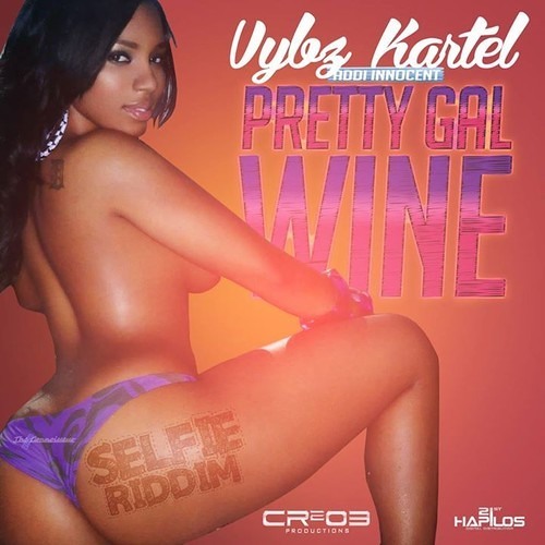VYBZ KARTEL - PRETTY GAL WINE - SELFIE RIDDIM
