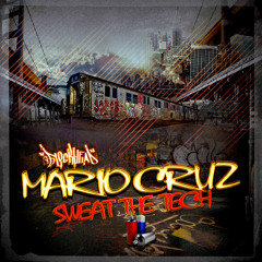 Mario Cruz-"Sweat The Tech" (as featured on Vanilla Ace' Ministry Radio Show)