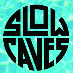 Slow Caves - One