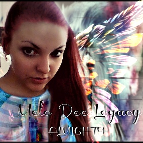 MeloDee Almighty - Melo Dee Legacy