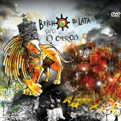 Brilho da Lata - Somos Iguais (Live CCMQ)