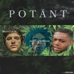 BRASCO NOIR x NICKOLAS THEE RUIN x CAMPANA - POTÄNT (prod. Brasco Noir)