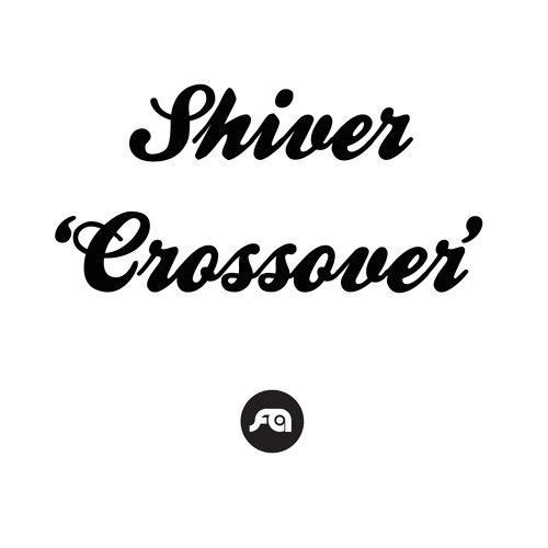 Shiver - Crossover (Struz Remix)