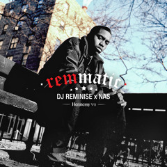 Dj Reminise x Nas  presents -REMMATIC mixtape