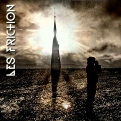 Les Friction-who will save you now