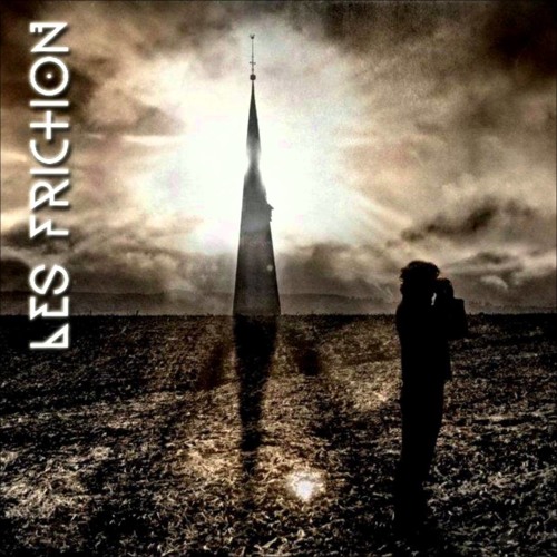 Les Friction-who will save you now