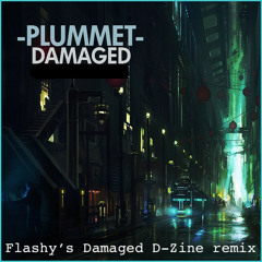 Damaged (Flashy's Damaged D-Zine remix)