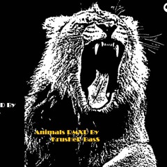 Animals RMXD By KrusheD BasS**** (Free Download)