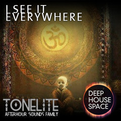 Deep House Space 26: I see it everywhere (Tonelite)