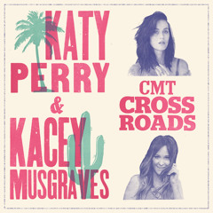 CMT Crossroads - Katy Perry & Kacey Musgraves