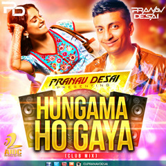 Hungama Hogaya (Club mix) - DJ Pranav Desai