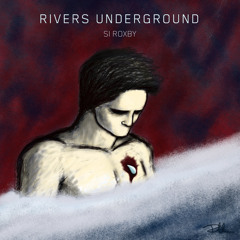 Rivers Underground