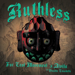 Far East Movement & Alvita featuring Ginette Claudette - RUTHLESS [FREE DOWNLOAD]