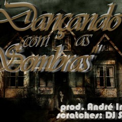 Rastafarimas - Dançando com as sombras prod. Inox Beats  e scratches. DJ Samu