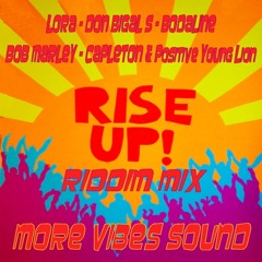 Rise Up Riddim Mix - Snaky B, Don Bigal S, Bodaline, Bob Marley Rmx, Capleton & Positive Young Lion