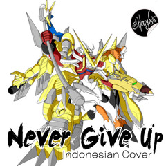 Never Give Up [Indonesian Cover]