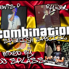 Combination 'Spanish Special v1' // DJ SPLASS ft. MC LEWIS P & RYDER MC