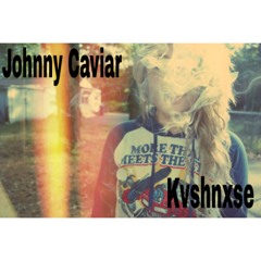 Johnny Caviar x KvshNxse - So Far Gone